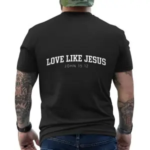 Love Like Jesus Shirt – John 1512 Bible Verse Graphic Tee 12 Love Like Jesus Shirt E28093 John 1512 Bible Verse Graphic Tee 6.jpg