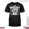 Lumberjack Women's Shirt - Never Underestimate a Woman with an Axe Design 14 Lumberjack Womens Shirt Never Underestimate a Woman with an Axe Design 1 1 1.jpg