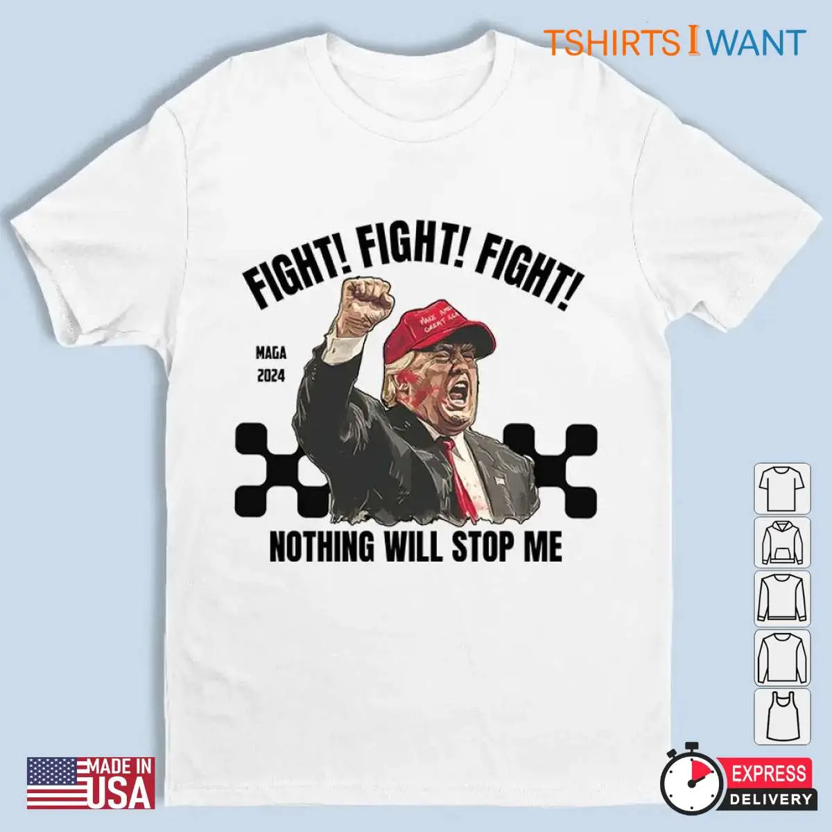 MAGA 2024 Nothing Will Stop Me Fight Trump Shirt 1 1.jpg