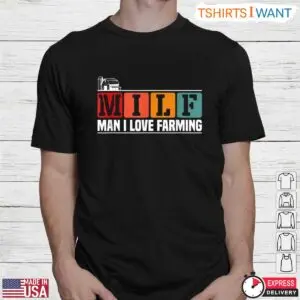 MILF Man I Love Farming Vintage Farm Life T-Shirt 5 MILF Man I Love Farming Vintage Farm Life T Shirt 2 1.jpg
