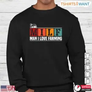 MILF Man I Love Farming Vintage Farm Life T-Shirt 6 MILF Man I Love Farming Vintage Farm Life T Shirt 3 1.jpg