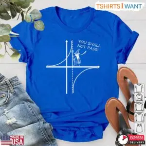 Gandalf You Shall Not Pass Funny Math T-Shirt - Humor For Math Teachers 10 Math Teacher Shirt Gandalf You Shall Not Pass Funny Tee 5 1.jpg