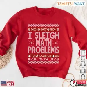 I Sleigh Math Problems Ho Ho Ho - Ugly Christmas Sweatshirt For Math Teachers 8 Math Teacher Ugly Christmas Sleigh Math Problems Ho Ho Ho 3 1.jpg