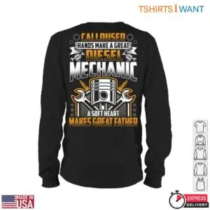 Mechanic T-Shirt – Calloused Hands, Soft Heart, Great Diesel Mechanic Father Graphic Tee 10 Mechanic T Shirt E28093 Calloused Hands Soft Heart Great Diesel Mechanic Father Graphic Tee 5.jpg