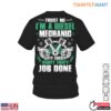 Mechanic Tool Set T Shirt E28093 Trust Me Lefty Loosey Righty Tighty Job Done Graphic Tee 1.jpg