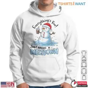 Meltdown Snowman T-Shirt - 'Everything's Fine, Just Having a Meltdown' Holiday Graphic 10 Meltdown Snowman Funny Holiday T Shirt 5 1.jpg