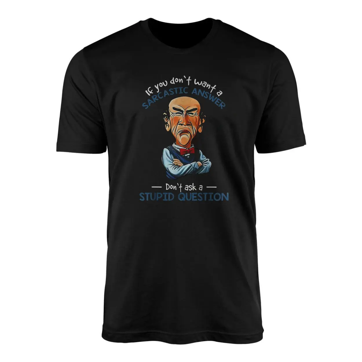 Men's Sarcastic Graphic T-Shirt - If You Don't Want a Sarcastic Answer 1 Mens Sarcastic Graphic T Shirt If You Dont Want a Sarcastic Answer 1 1.jpg