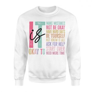 Mental Health T shirt E28093 Its Okay to Not Be Okay Motivational Tee 3.jpg