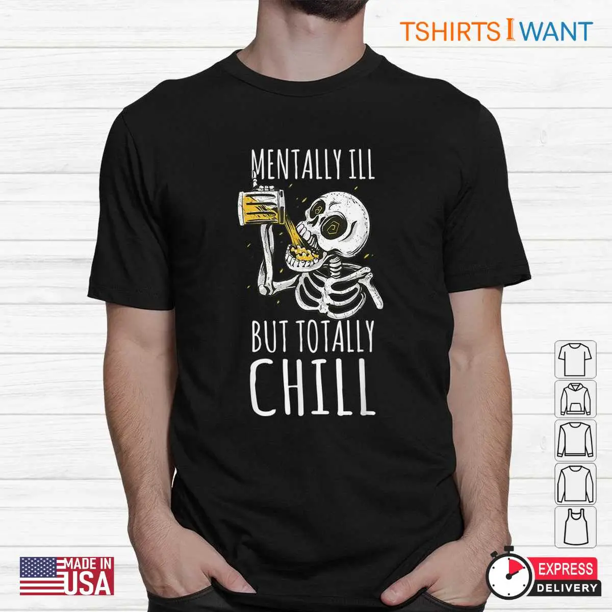 Mentally Ill But Totally Chill Cool Skeleton Quote Tee 2 1.jpg