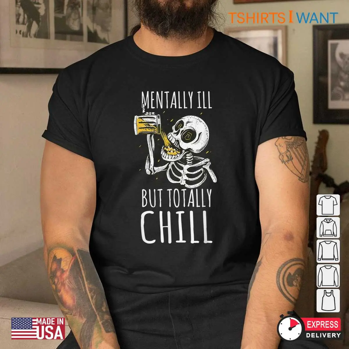 Mentally Ill But Totally Chill Cool Skeleton Quote Tee 5 1.jpg