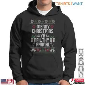 Merry Christmas Ya Filthy Animal T-Shirt - Funny Holiday Graphic Design 9 Merry Christmas Ya Filthy Animal Fun T Shirt 4 1.jpg