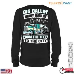 Milk Truck T-Shirt - Big Ballin' Dairy Haulin' from the Titty to the City 9 Milk Truck Dairy Haulin Pride T Shirt 4 1.jpg