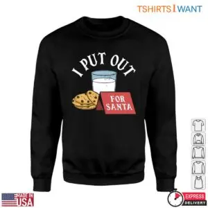 Milk and Cookies T-Shirt - I Put Out for Santa 6 Milk and Cookies T Shirt I Put Out for Santa 2 1.jpg