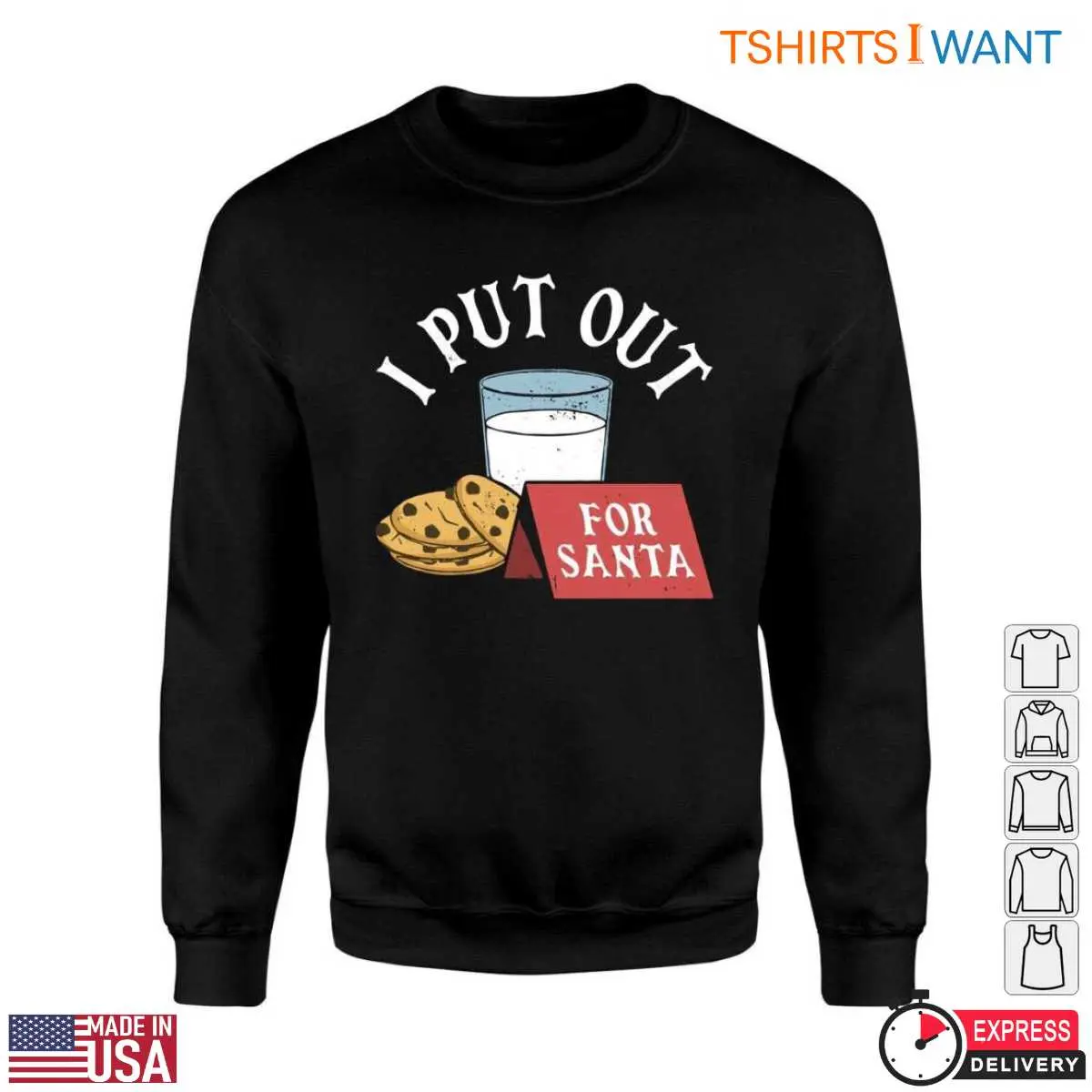 Milk and Cookies T Shirt I Put Out for Santa 2 1.jpg