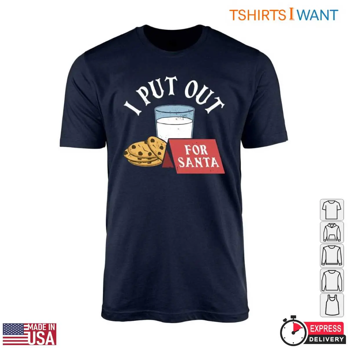 Milk and Cookies T Shirt I Put Out for Santa 4 1.jpg