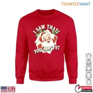 Mischievous Santa T-Shirt - I Saw That You Nasty Design 6 Mischievous Santa T Shirt I Saw That You Nasty Design 2 1.jpg