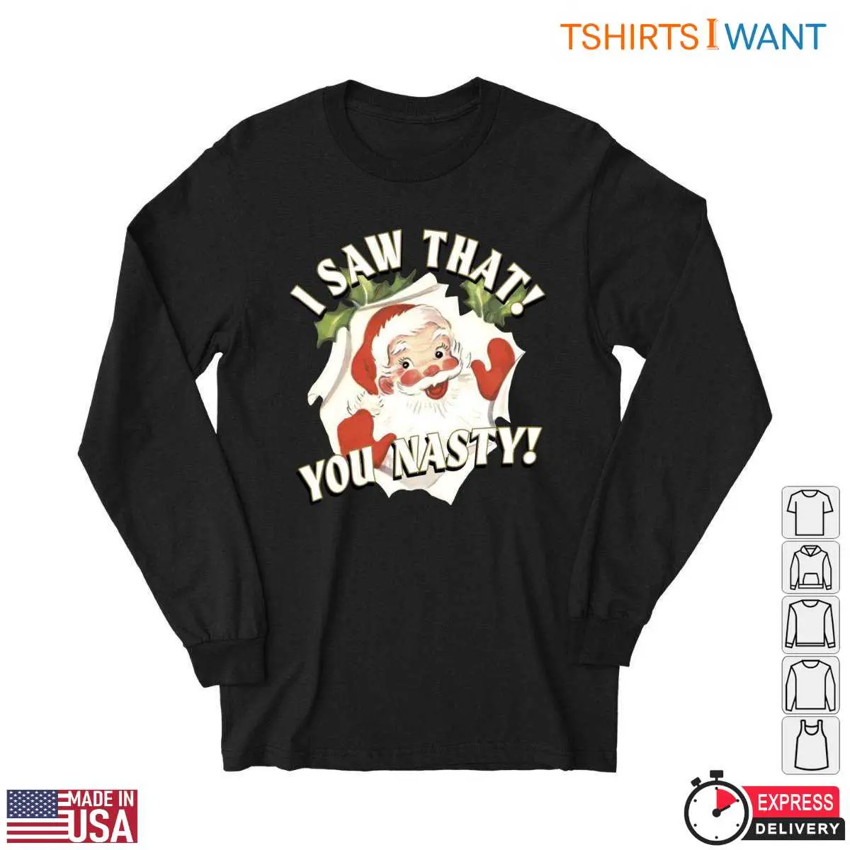 Mischievous Santa T Shirt I Saw That You Nasty Design 3 1.jpg