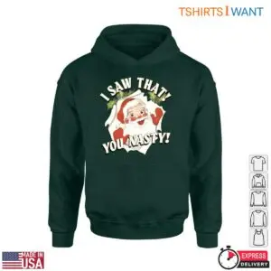 Mischievous Santa T-Shirt - I Saw That You Nasty Design 9 Mischievous Santa T Shirt I Saw That You Nasty Design 5 1.jpg