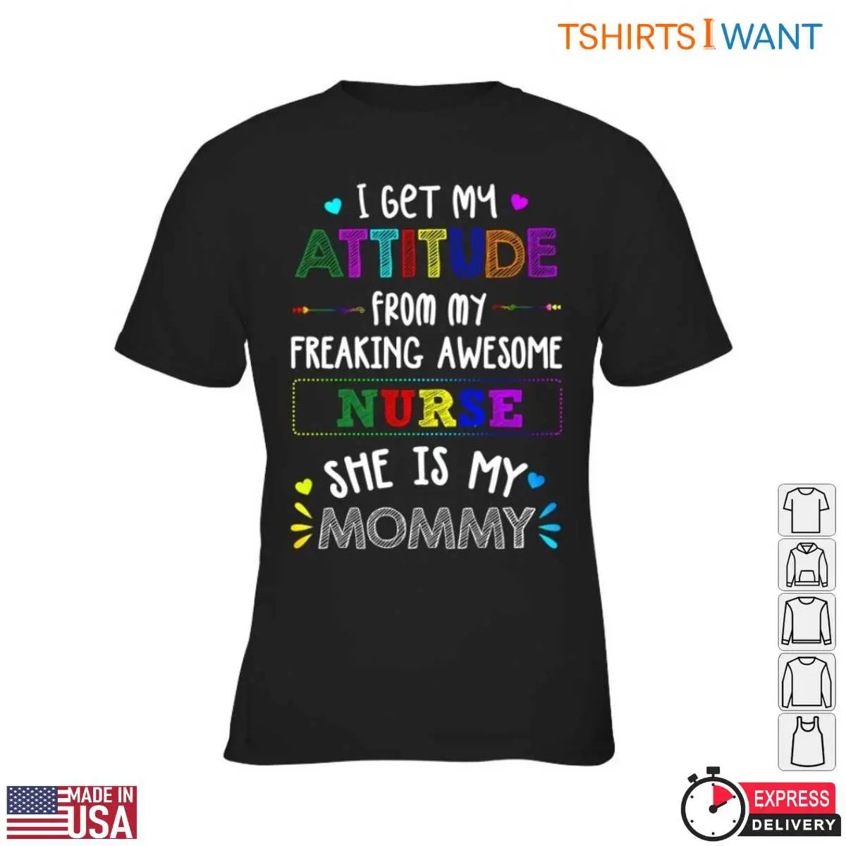 Mommy Labor Nurse T-Shirt - I Get My Attitude From My Freaking Awesome Nurse Mommy 2 Mommy Labor Nurse T Shirt Like Mother Like Child 2 1.jpg
