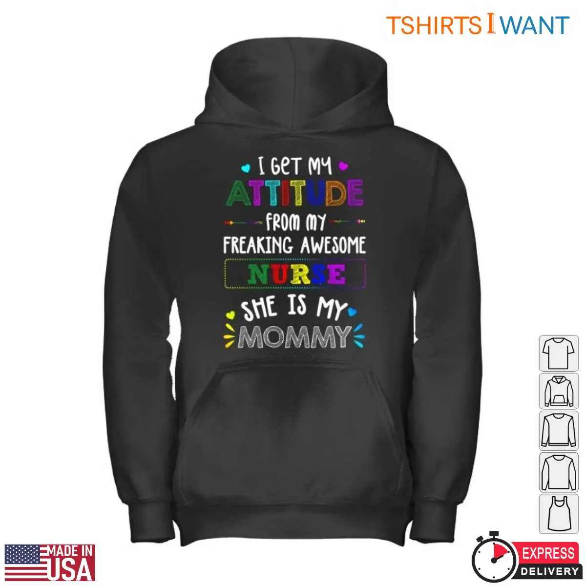 Mommy Labor Nurse T-Shirt - I Get My Attitude From My Freaking Awesome Nurse Mommy 4 Mommy Labor Nurse T Shirt Like Mother Like Child 4 1.jpg
