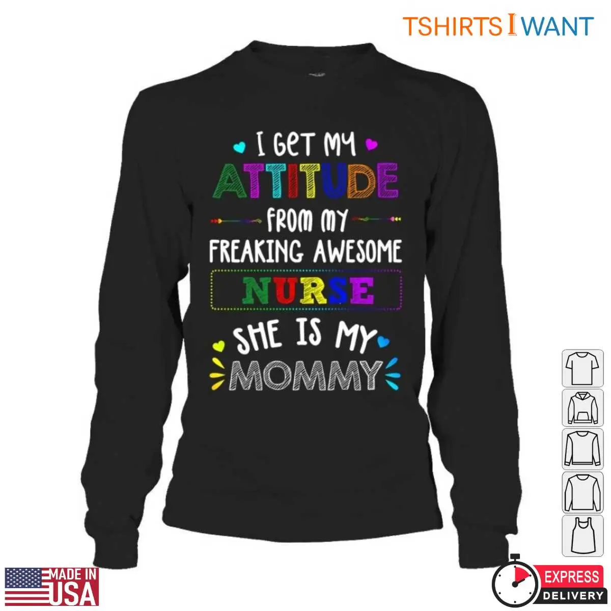 Mommy Labor Nurse T-Shirt - I Get My Attitude From My Freaking Awesome Nurse Mommy 5 Mommy Labor Nurse T Shirt Like Mother Like Child 5 1.jpg