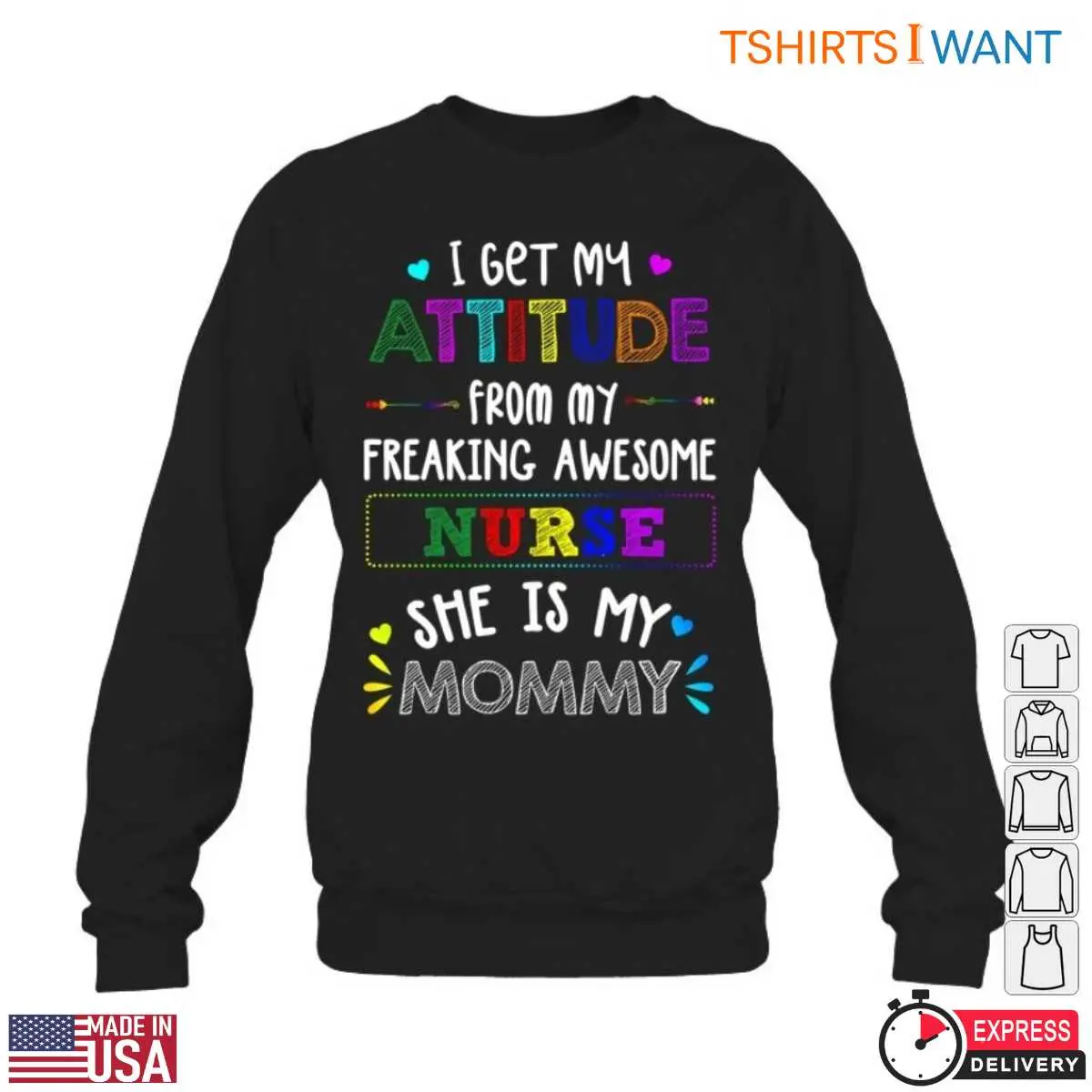 Mommy Labor Nurse T-Shirt - I Get My Attitude From My Freaking Awesome Nurse Mommy 6 Mommy Labor Nurse T Shirt Like Mother Like Child 6 1.jpg