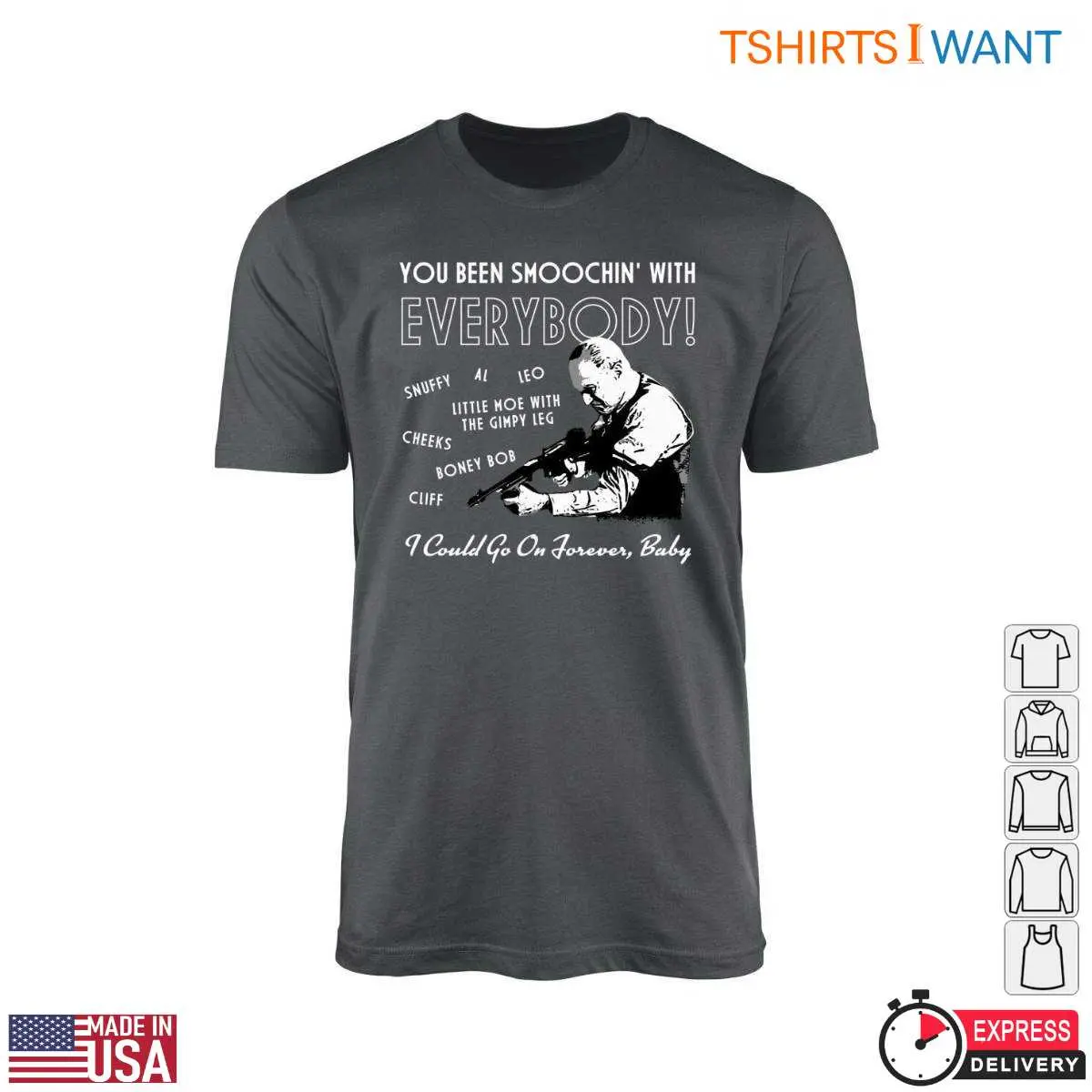 Movie Quotes T-Shirt - You Been Smoochin' With Everybody Line with Character List 10 Movie Quotes T-Shirt Front View