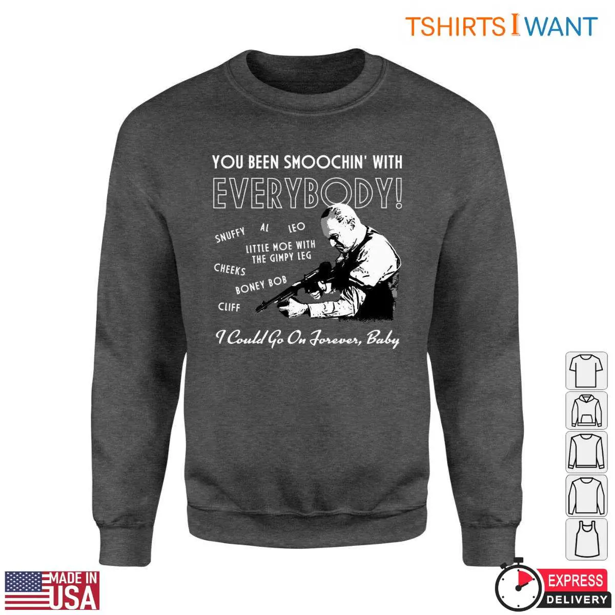 Movie Quotes T Shirt You Been Smoochin With Everyone 2 1.jpg