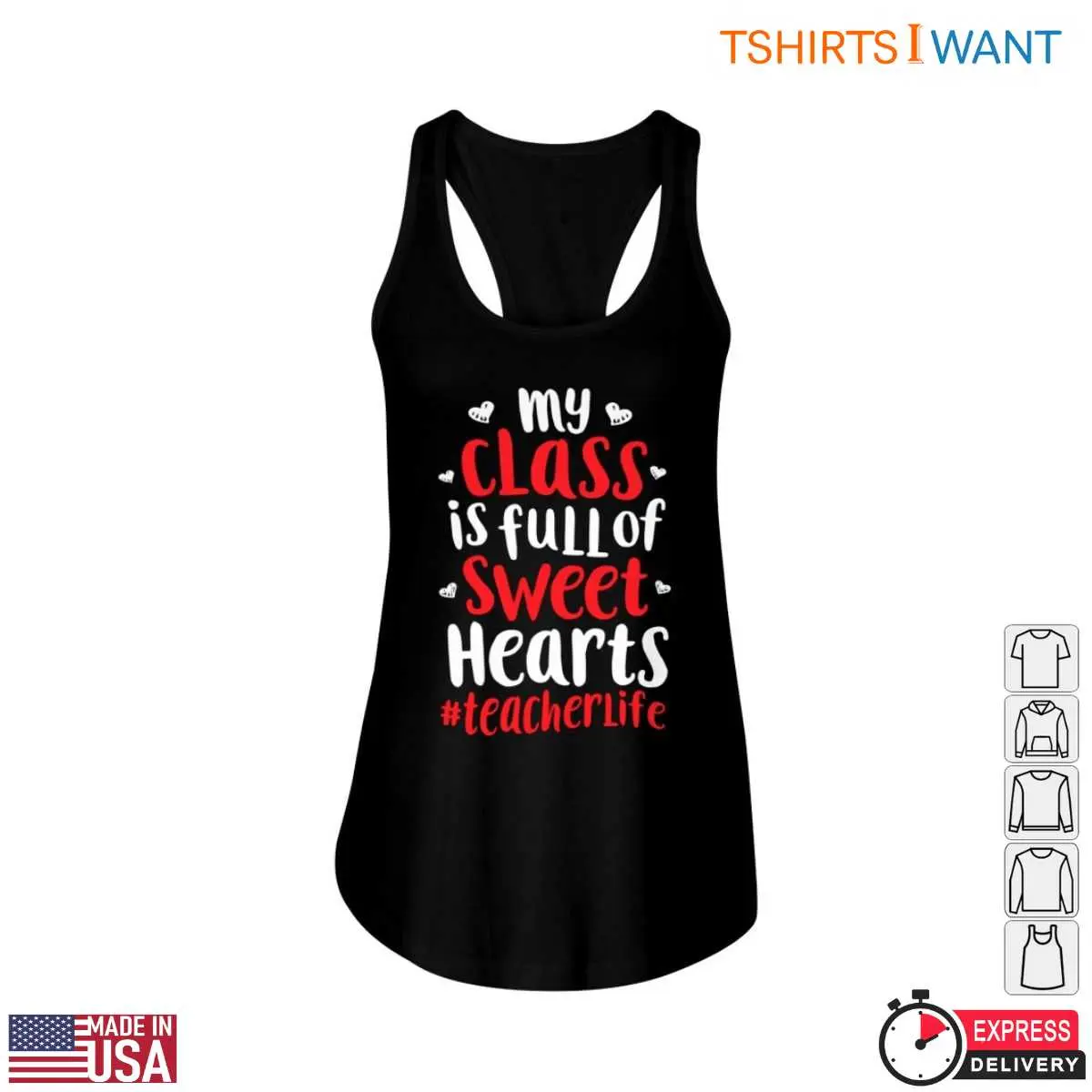 My Class is Full of Sweet Hearts Teacher Life T Shirt 3 1.jpg