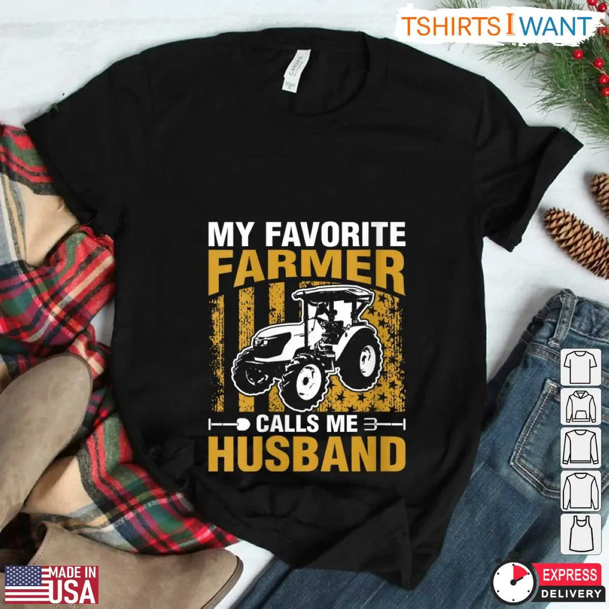 My Favorite Farmer Calls Me Husband Tractor Farm T-Shirt 3 My Favorite Farmer Calls Me Husband Tractor Farm T Shirt 3 1.jpg