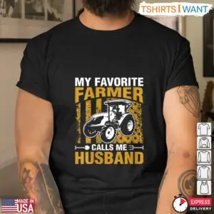 My Favorite Farmer Calls Me Husband Tractor Farm T-Shirt 8 My Favorite Farmer Calls Me Husband Tractor Farm T Shirt 4 1.jpg