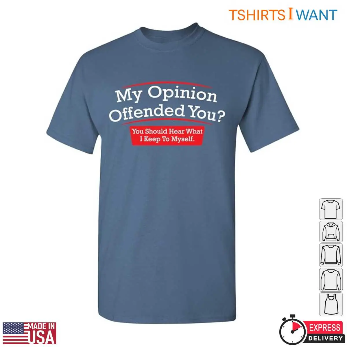 My Opinion Offended You Funny Sarcasm Graphic T Shirt 3 1.jpg