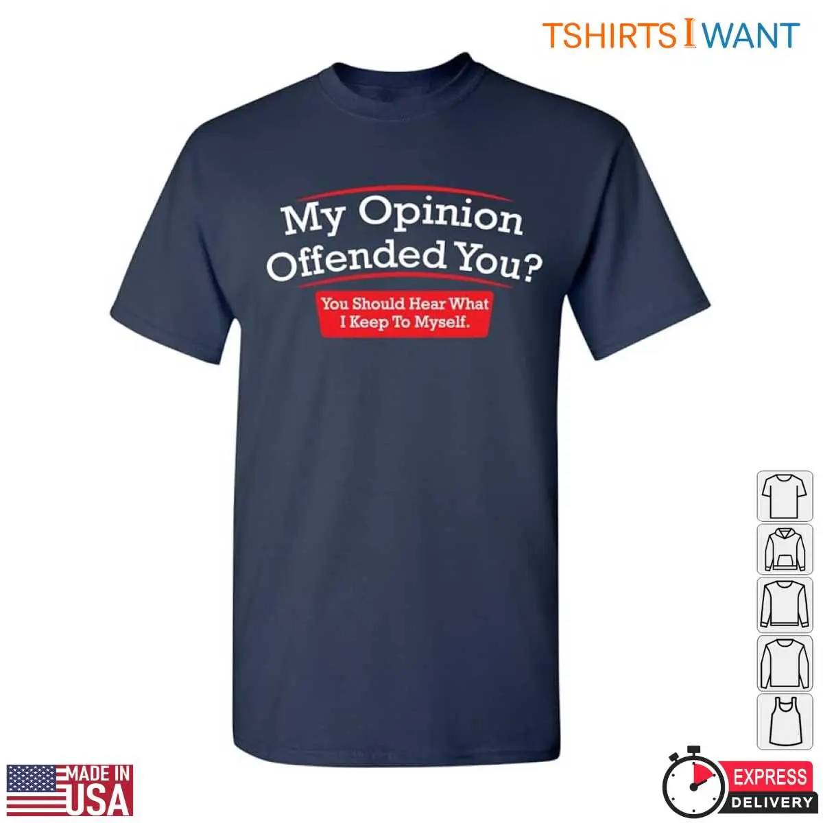 My Opinion Offended You Funny Sarcasm Graphic T Shirt 4 1.jpg