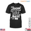 My Teacher Survived 100 Days of Me T Shirt 1 1.jpg