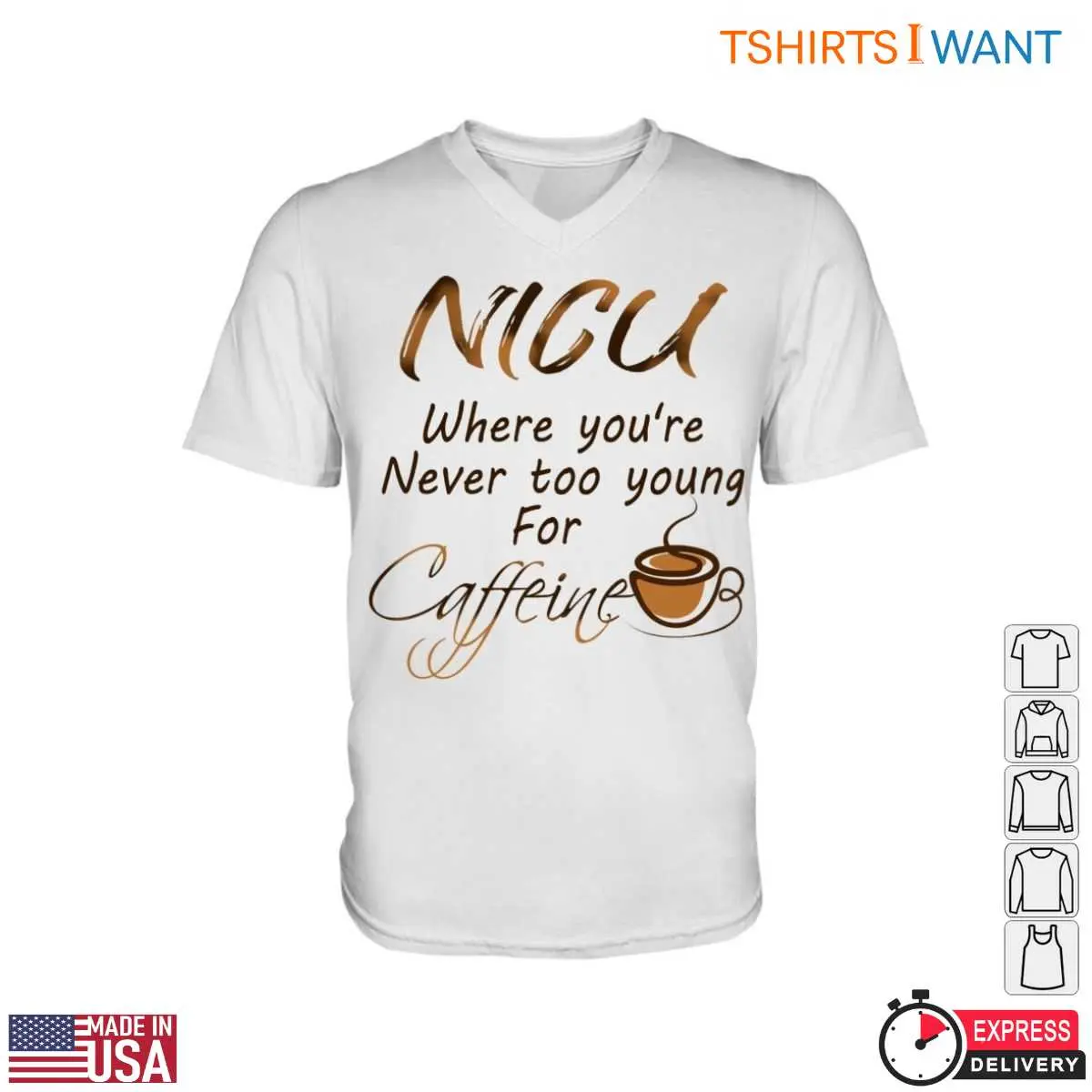 NICU Nurse T-Shirt - Never Too Young for Caffeine Graphic Tee 2 NICU Nurse Caffeine Funny Shirt 2 1.jpg