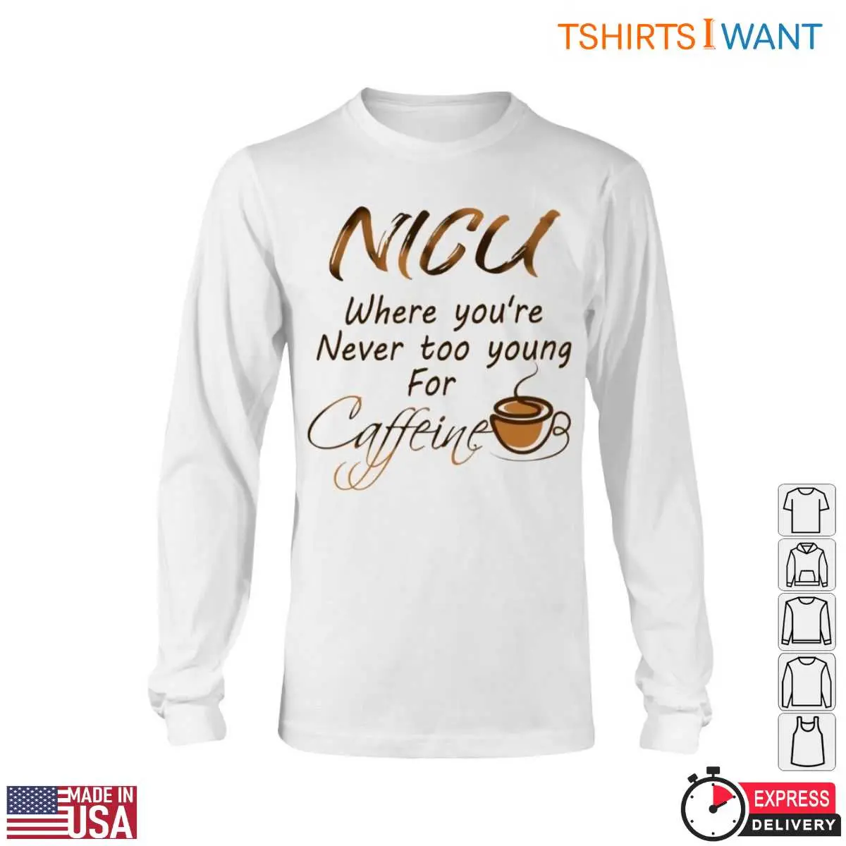 NICU Nurse T-Shirt - Never Too Young for Caffeine Graphic Tee 5 NICU Nurse Caffeine Funny Shirt 5 1.jpg