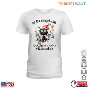 Naughty List Cat Christmas Teacher Life T-Shirt 7 Naughty List Cat Christmas Teacher Life T Shirt 2 1.jpg