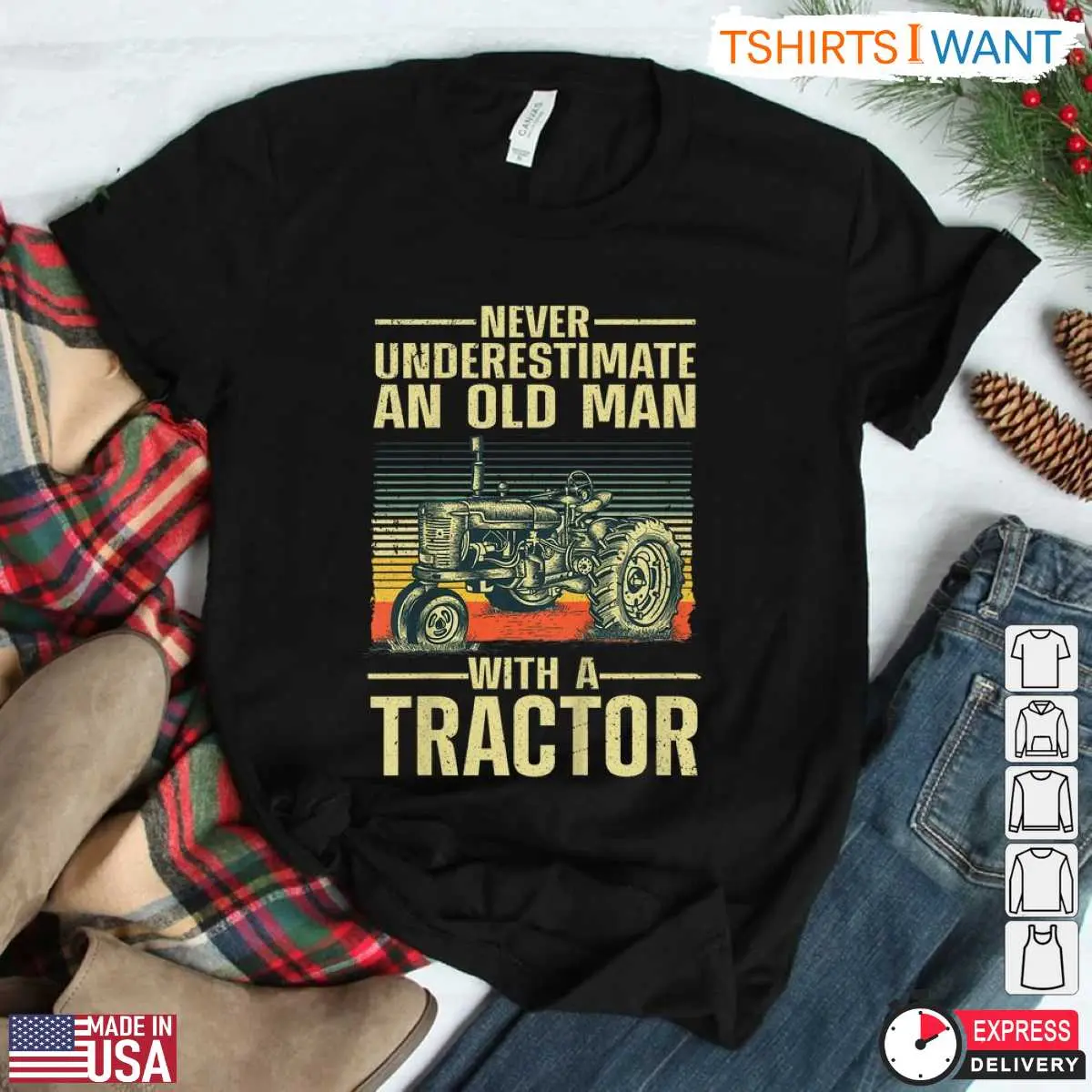 Never Underestimate An Old Man With A Tractor Farm T-Shirt 10 Never Underestimate An Old Man With A Tractor Farm T-Shirt Front View