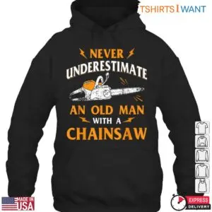 Never Underestimate Old Man Lumberjack T-Shirt Mens Chainsaw Design 7 Never Underestimate Old Man Lumberjack T Shirt Mens Chainsaw Design 3 1 1.jpg
