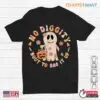 No Diggity Halloween Shirt: No Diggity Bout To Bag It Up Cute Ghost Halloween Tee 12 No Diggity Halloween Shirt Ghost Bagging It Up Tee 1 1.jpg