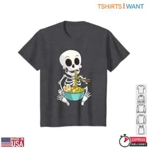 Noodle Skeleton Ramen Lover Funny Bones T-Shirt 11 Noodle Skeleton Ramen Lover Funny Bones T Shirt 4 1.jpg