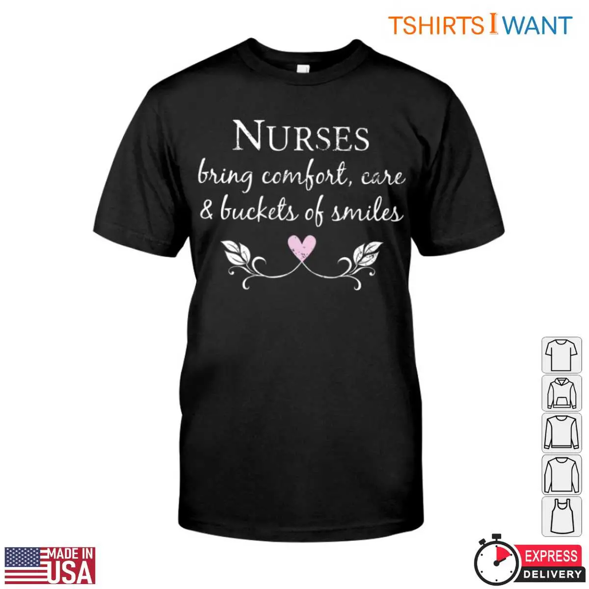 Nurse Gift T Shirt Nurses Bring Comfort Care Buckets of Smiles 1 1.jpg