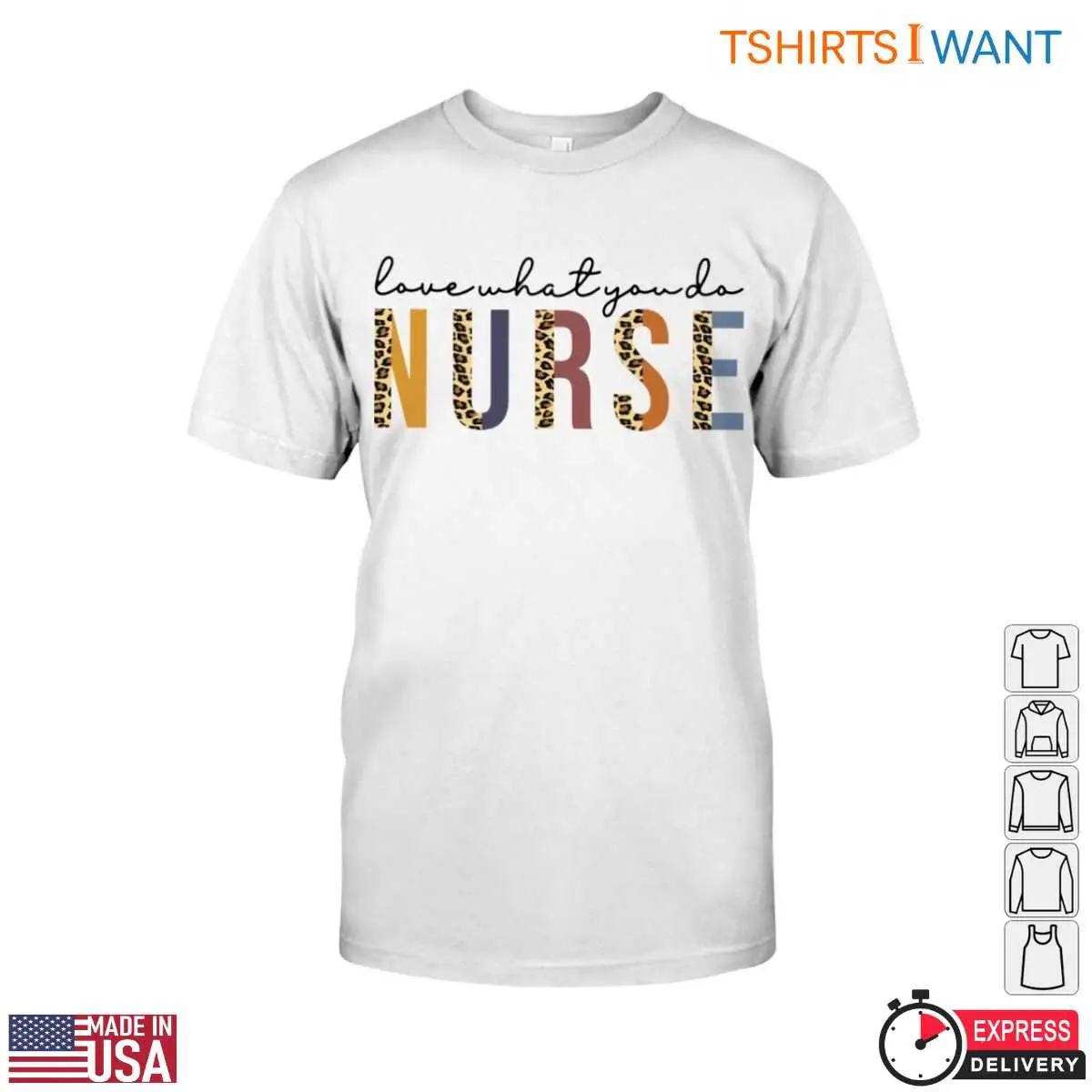Nurse Pride T-Shirt - Love What You Do with Leopard Print Nurse Graphic Tee 12 Nurse Pride T-Shirt Front View