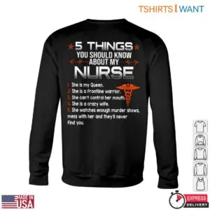 Nurse T Shirts Funny - 5 Things About My Nurse Queen Humorous Nursing Tee 11 Nurse T Shirts Funny 5 Things About My Nurse Queen Humorous Nursing Tee 6 1.jpg