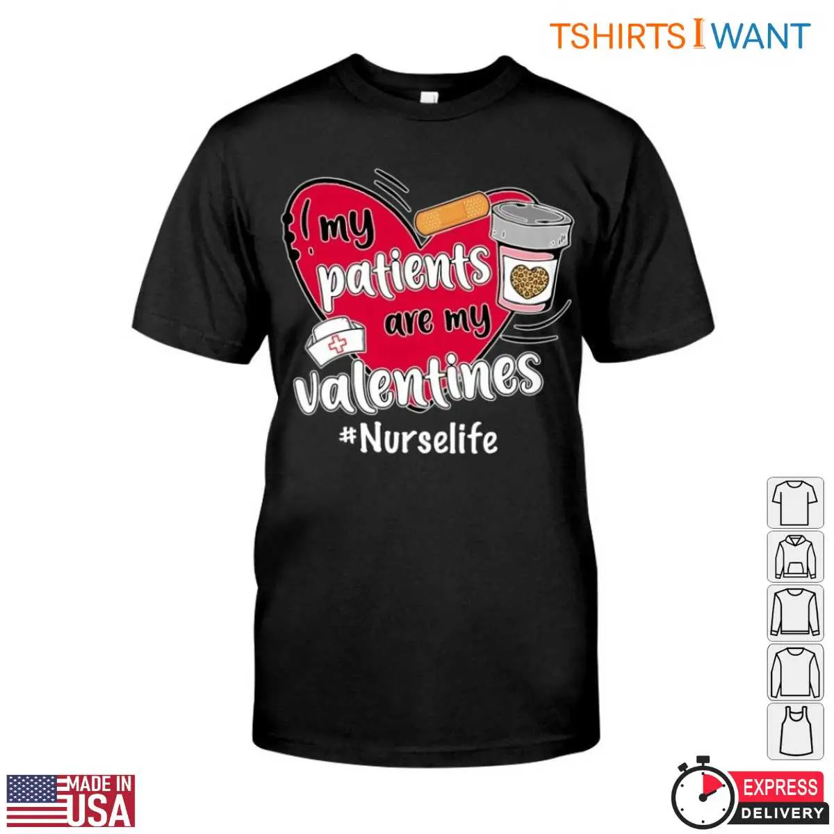 Nurse Valentine's Day T-Shirt - My Patients Are My Valentines 12 Nurse Valentine's Day T-Shirt Front View