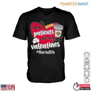 Nurse Valentine's Day T-Shirt - My Patients Are My Valentines 7 Nurse Valentines Day T Shirt My Patients Are My Valentines 2 1.jpg
