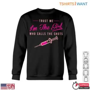 Nurse With Syringe Trust Me I'm The Shot Caller Humorous Nursing Shirt 10 Nurse With Syringe Trust Me Im The Shot Caller Humorous Nursing Shirt 5 1.jpg