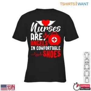 Nurses Are Angels Comfortable Shoes Medical Care T-Shirt 8 Nurses Are Angels Comfortable Shoes Medical Care T Shirt 3 1.jpg