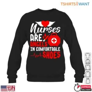 Nurses Are Angels Comfortable Shoes Medical Care T-Shirt 11 Nurses Are Angels Comfortable Shoes Medical Care T Shirt 6 1.jpg