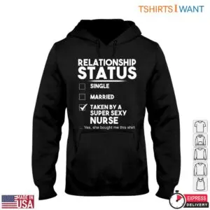 Nursing Relationship Status T-Shirt - Taken by a Super Sexy Nurse 9 Nursing Relationship Status T Shirt Taken by a Super Sexy Nurse 4 1.jpg